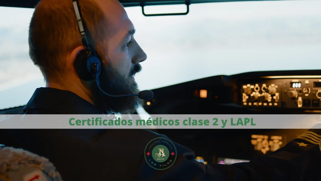 Cuánto dura un certificado médico LAPL o Clase 2